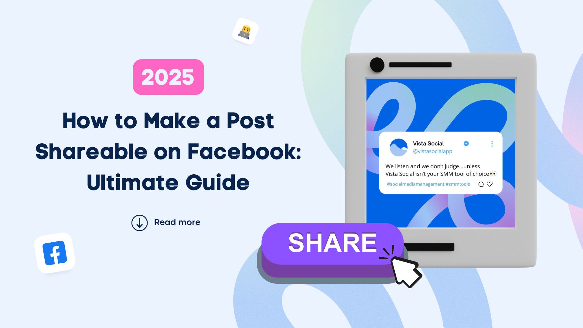 How to Make a Post Shareable on Facebook [2025]: Ultimate Guide