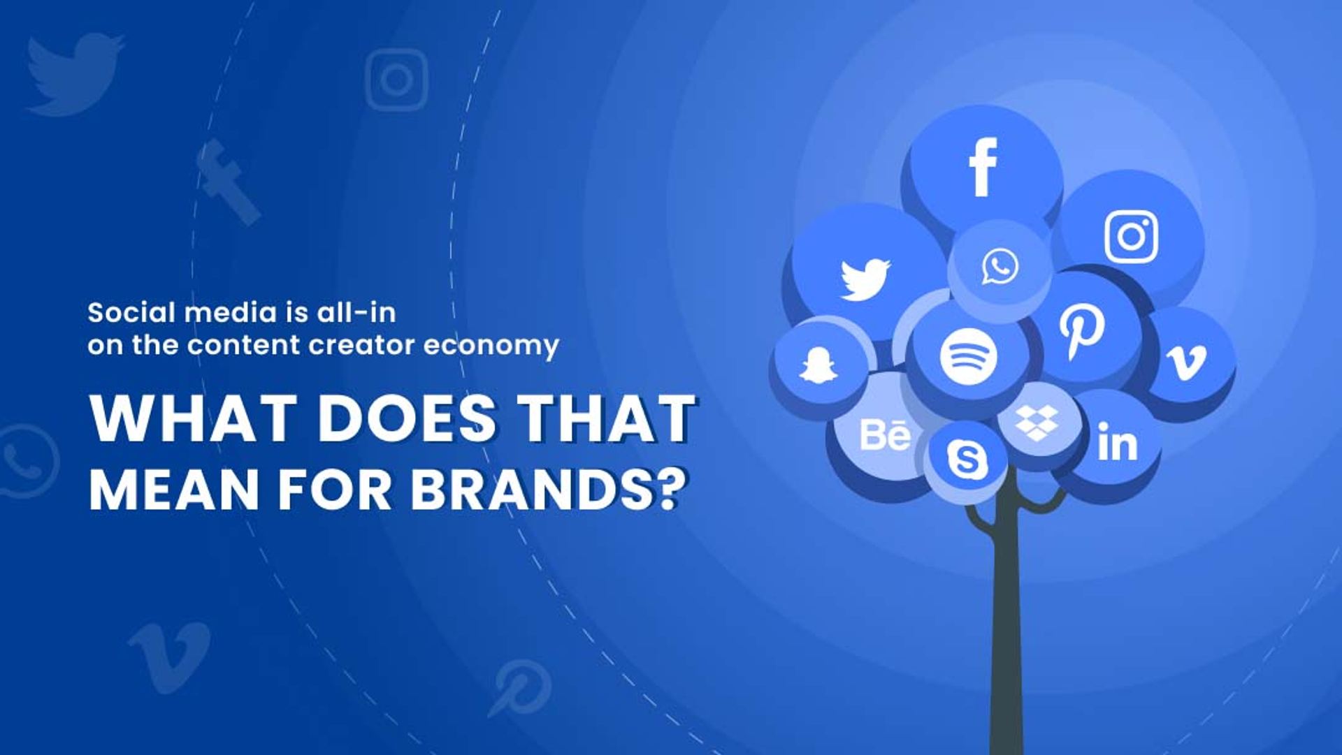 The Content Creation Economy is a Big Part of Social Media’s Strategy | So what does this Imply for Businesses?