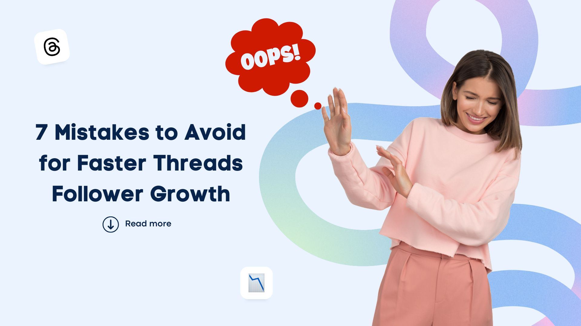 7 Mistakes to Avoid for Faster Threads Follower Growth