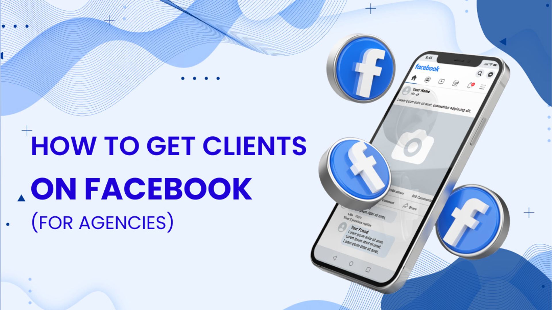 How to Get Clients on Facebook (A Guide for Agencies)
