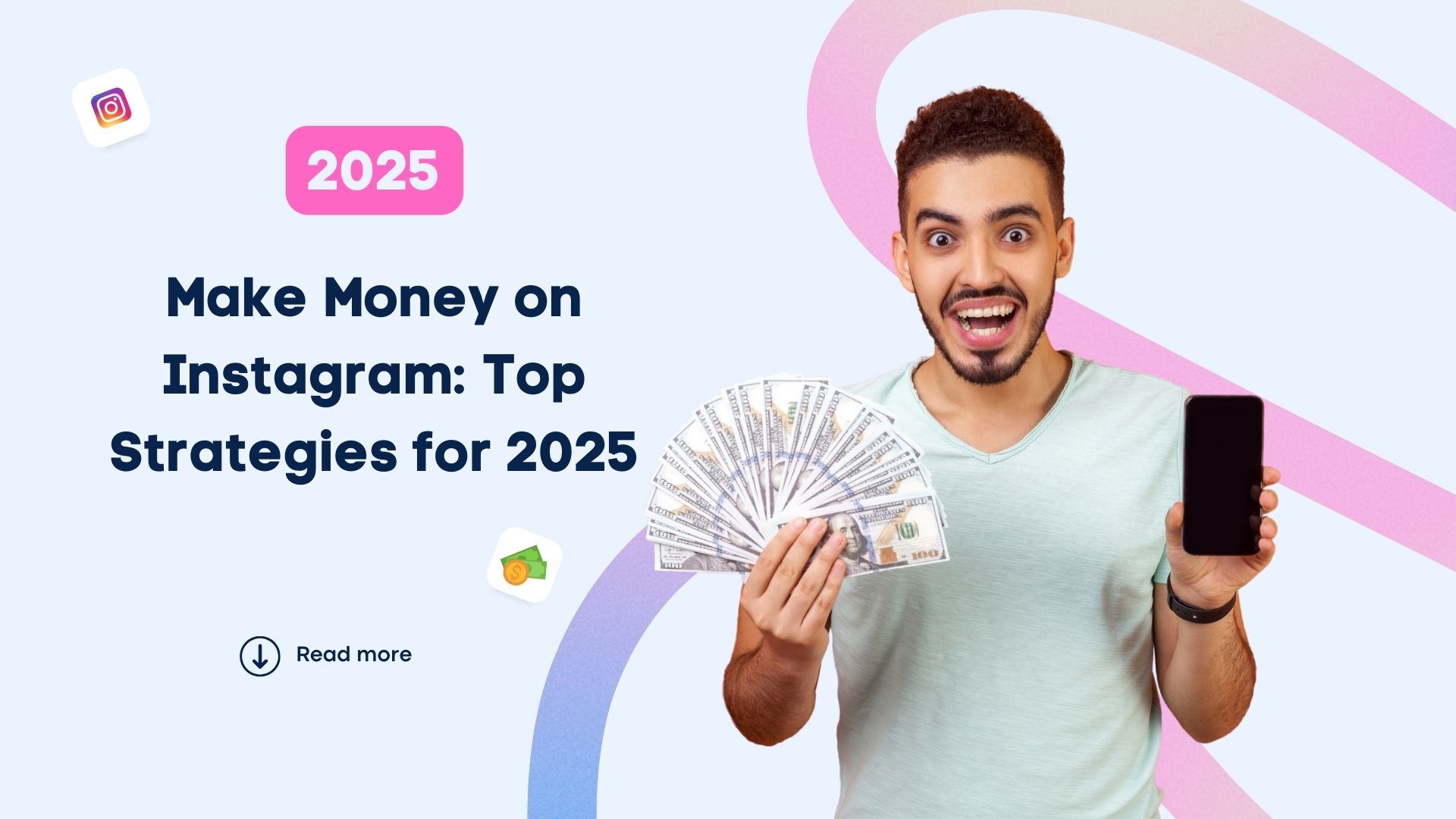 Make Money on Instagram: Top Strategies for 2025