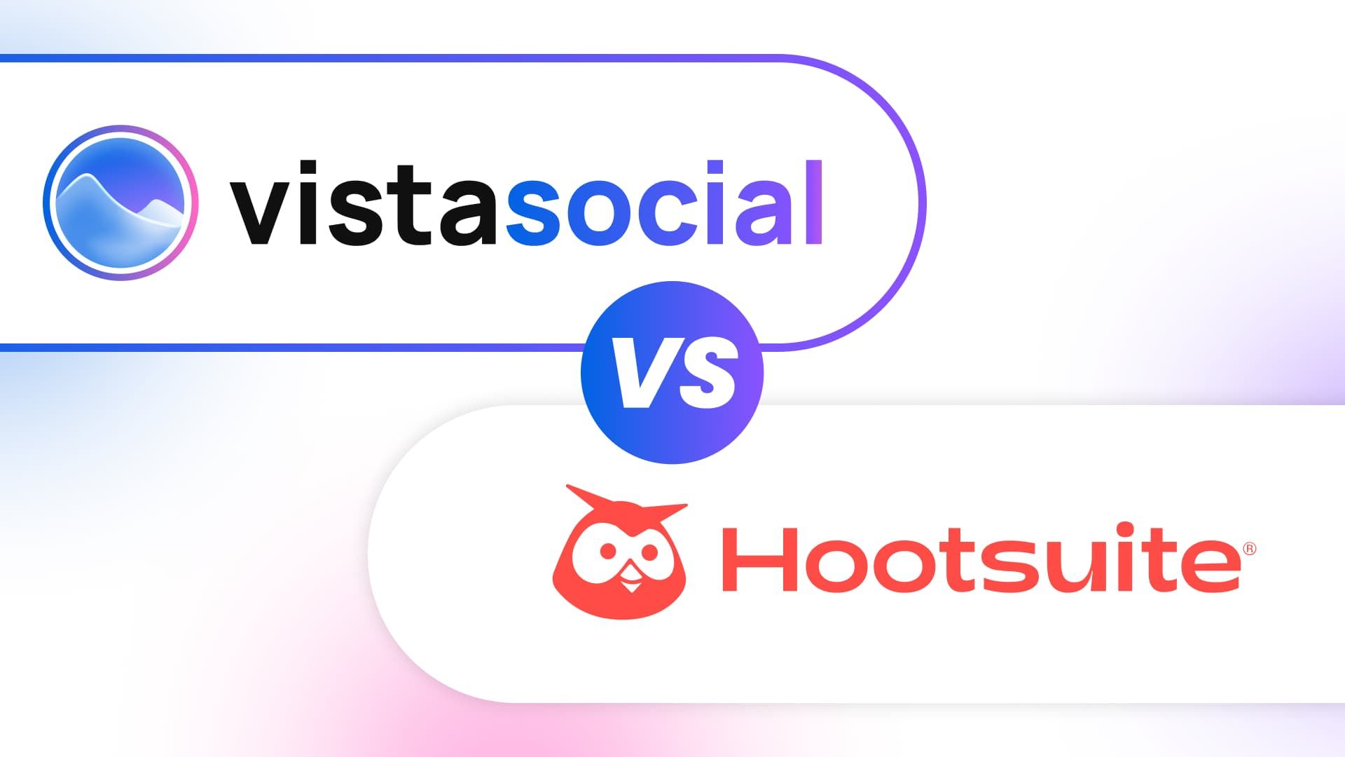 Vista Social vs Hootsuite: Which Platform Fits an Enterprise Social Team in 2026?