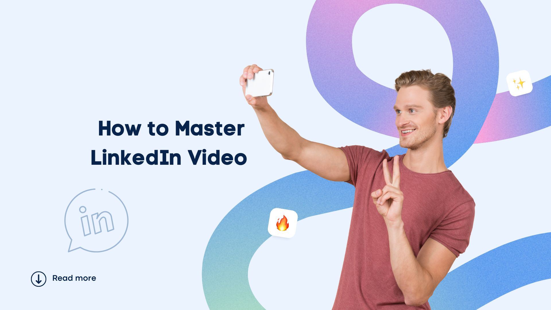 How to Master LinkedIn Video How to Master LinkedIn Video